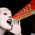 Domino Franz Ferdinand - You Could Have It So Much Better