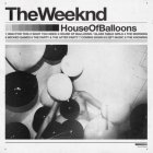 Republic The Weeknd, House Of Balloons (Component 1)