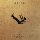 Interscope Imagine Dragons - Mercury - Act 1