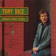 IAO Tony Rice - Church Street Blues (Black Vinyl LP)