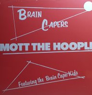 UMC/island UK Mott The Hoople, Brain Capers