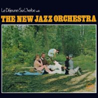 Classics & Jazz UK The New Jazz Orchestra - Le Déjeuner Sur L'Herbe (Limited)