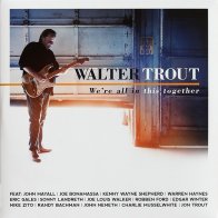 Provogue Records WALTER TROUT - WE'RE ALL IN THIS TOGETHER