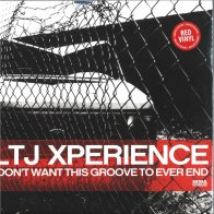 IAO LTJ X-Perience - I Don't Want This Groove To Ever End (Black Vinyl 2LP)