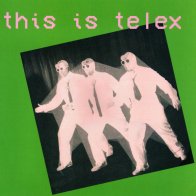 IAO Telex - This Is Telex (Coloured Vinyl 2LP)