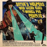 IAO Sami Yaffa - Satan's Helpers War Lazer Eyes And The Money Pig Circus (Black Vinyl LP)