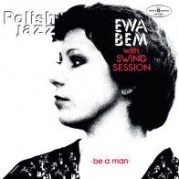 WM Ewa Bem / Swing Session Be A Man (Polish Jazz/Remastered/180 Gram)