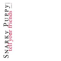 Ground Up Snarky Puppy - Tell Your Friends  (White Limited Vinyl 2LP)