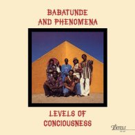 Theresa Records Babatunde & Phenomena - Levels Of Consciousness (Analogue) (Limited Edition, Black Vinyl LP)