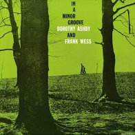 IAO Dorothy Ashby; Wess, Frank - In A Minor Groove (Coloured Vinyl LP)