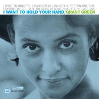 Universal (Aus) Grant Green - I Want To Hold Your Hand (Tone Poet) (Black Vinyl LP)