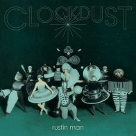 Universal US Rustin Man - Clockdust (Black Vinyl LP)