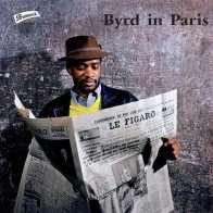 Not Now Music Donald Byrd - Byrd In Paris (Analogue) (Black Vinyl LP)