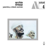 IAO Archie Shepp - Yasmina, A Black Woman (Coloured Vinyl LP)