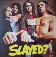 BMG Slade - Slayed? (180 Gram Coloured Vinyl LP)