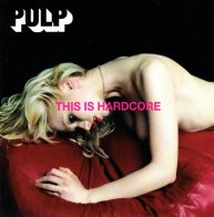 Universal (Aus) Pulp - This Is Hardcore (Black Vinyl 2LP)