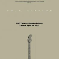 SECOND RECORDS Eric Clapton – BBC Theatre, Shepherd’s Bush, 1977 (NATURAL CLEAR  Vinyl LP)