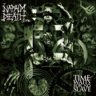 Sony Napalm Death Time Waits For No Slave