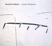 ECM Dominik Wania — LONELY SHADOWS (LP/180g)