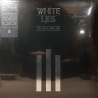 UMC/Polydor UK White Lies, To Lose My Life ... (10th Anniversary Deluxe Edition)