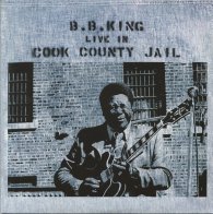 IAO B.B. King - Live In Cook County Jail (Black Vinyl LP)