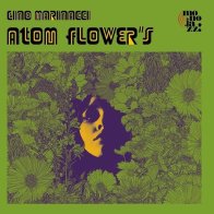 IAO Gino Marinacci - Atom Flower's (Black Vinyl LP)