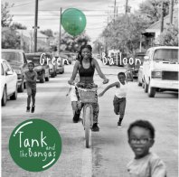 Verve US Tank And The Bangas, Green Balloon