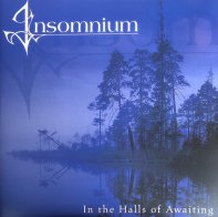 Spinefarm Insomnium, In The Halls Of Awaiting