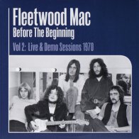 Sony Fleetwood Mac Before The Beginning 1968-1970 Vol. 2