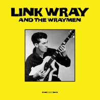 FAT Link Wray And The Wraymen — LINK WRAY & THE WRAYMEN (180 Gram Black Vinyl)