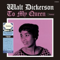 IAO Dickerson, Walt - To My Queen (Black Vinyl LP)