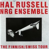 ECM Russell, Hal / Nrg Ensemble, The Finnish/Swiss Tour (-)