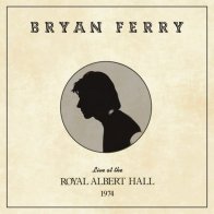 IAO Bryan Ferry - Live At The Royal Albert Hall 1974 (Black Vinyl LP)