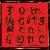 Anti Tom Waits — REAL GONE (2LP)