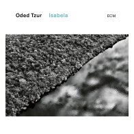 ECM Tzur, Oded - Isabela (Black Vinyl LP)