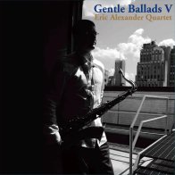 Venus Records Eric Alexander - Gentle Ballads V (Hyper Magnum Sound) (BlackVinyl LP)