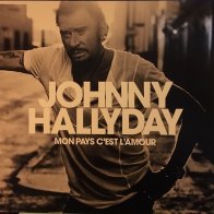 WM Hallyday, Johnny, Mon Pays C'est L'amour (180 Gram Black Vinyl)
