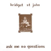 IAO Bridget St. John - Ask Me No Questions (Black Vinyl LP)