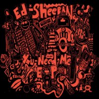 Ed Sheeran YOU NEED ME (EP) (180 Gram/5 tracks)