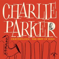 Universal (Aus) Charlie Parker - Ornithology: The Best Of Bird (Black Vinyl LP)