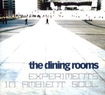 Universal US The Dining Rooms - Expermients In Ambient Soul (Black Vinyl LP)