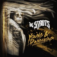 Interscope The Struts, YOUNG&DANGEROUS