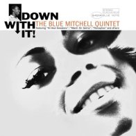 Universal (Aus) Blue Mitchell - Down With It! (Tone Poet) (Black Vinyl LP)