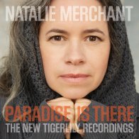 WM PARADISE IS THERE: THE NEW TIGERLILY RECORDINGS (180 Gram)