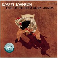 Sony Robert Johnson — KING OF THE DELTA BLUES (Solid Turquoise Vinyl)
