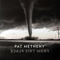 WM PAT METHENY, FROM THIS PLACE (Black Vinyl)
