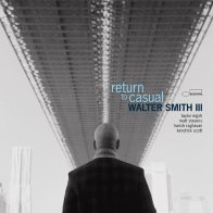 Universal US Smith III, Walter - Return To Casual (Black Vinyl LP)