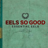 E Works Records Eels - Eels So Good (Limited Transparent Green Vinyl 2LP)
