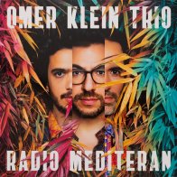 WM Klein, Omer / Trio, Radio Mediteran (180 Gram Black Vinyl)