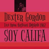 IAO Dexter Gordon - Soy Califa - Live From Magleaas Hojskole 1967 (Black Vinyl LP)